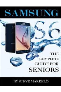 Samsung Galaxy S6: The Complete Guide for Seniors