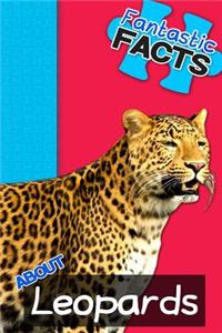Fantastic Facts about Leopards