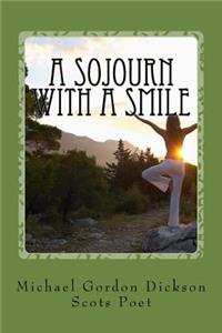 Sojourn with a Smile