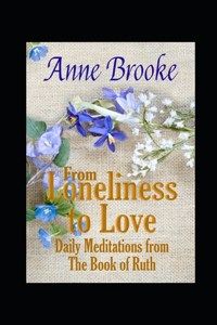 From Loneliness to Love