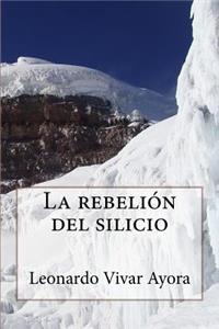 La rebelion del silicio