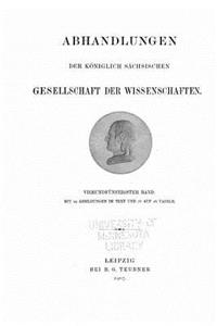 Abhandlungen der Philologisch-Historischen Klasse der Königl. Sächsischen Gesellschaft der Wissenschaften