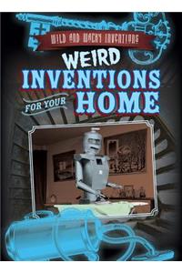 Weird Inventions for Your Home