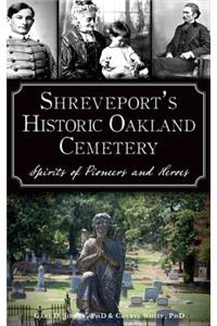 Shreveport's Historic Oakland Cemetery