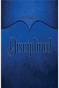 Disciplined Journal