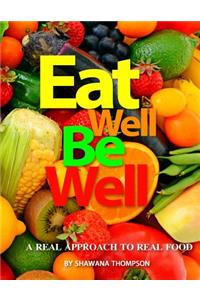 Eat Well Be Well