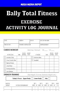 Bally Total Fitness Activity Log Journal