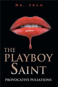 Playboy Saint