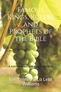 Famous Kings, Rulers and Prophets of the Bible