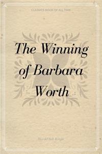 Winning of Barbara Worth