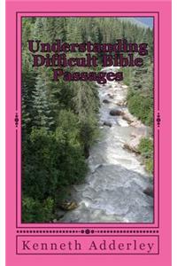 Understanding Difficult Bible Passages
