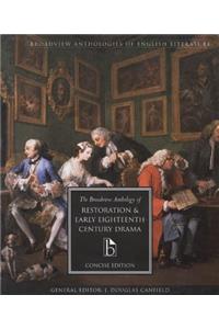 Broadview Anthology of Restoration and Early Eighteenth Century Drama: Concise Edition