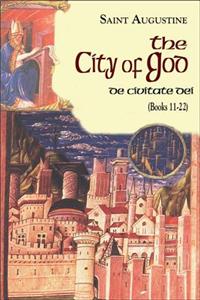 City of God (11-22): XI-XXII