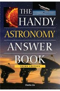 The Handy Astronomy Answer Book