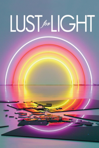 Lust for Light - Illuminated Works