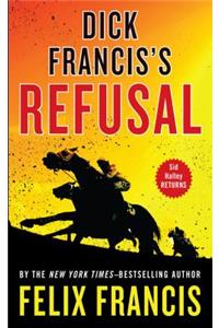 Dick Francis's Refusal