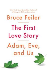 The First Love Story: Adam, Eve, and Us