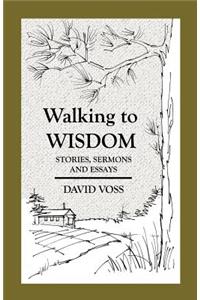 Walking to Wisdom