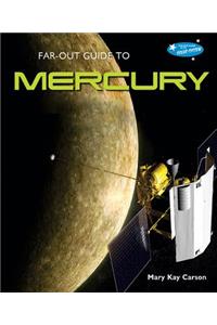 Far-Out Guide to Mercury