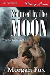 Seduced by the Moon [Moonlight Shifters 1] (Siren Publishing Menage Amour)