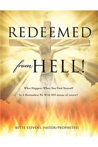 Redeemed from Hell!
