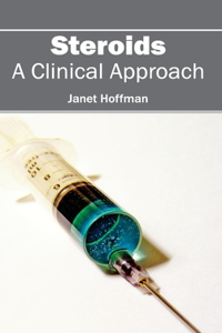 Steroids: A Clinical Approach