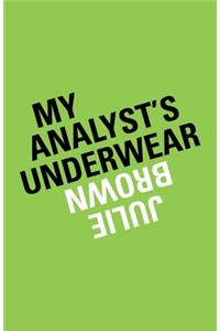My Analyst's Underwear