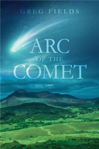 Arc of the Comet