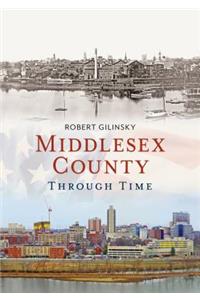 Middlesex County Through Time