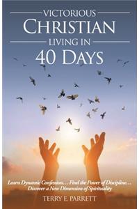 Victorious Christian Living In 40 Days