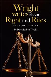 Wright Writes about Right and Rites