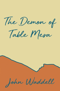 Demon of Table Mesa