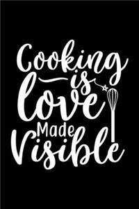 Cooking Is Love Made Visible