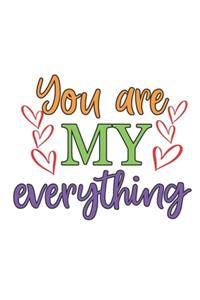 you are my everything