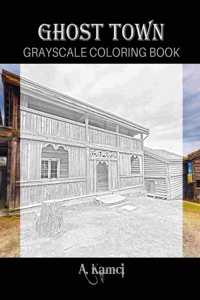 Ghost Town Grayscale Coloring Book