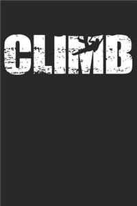 Climb: 6 x 9 (A5) Graph Paper Squared Notebook - Distressed Look Climbing Journal Gift For Climbers (108 Pages)