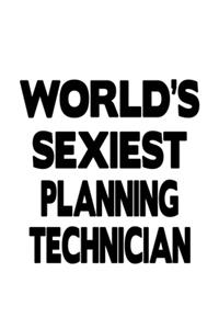 World's Sexiest Planning Technician
