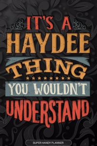 It's A Haydee Thing You Wouldn't Understand