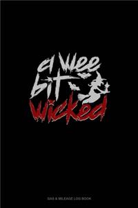 A Wee Bit Wicked