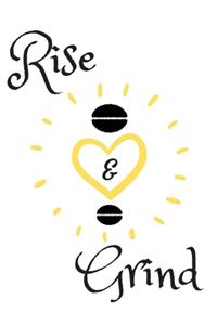 Rise and Grind