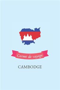 Carnet de voyage Cambodge: Journal de voyage personnalisé à compléter - Cahier de 100 pages pour 50 destinations - Spécial Cambodge