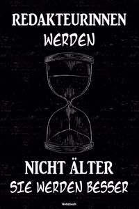 Redakteurinnen werden nicht älter sie werden besser Notizbuch
