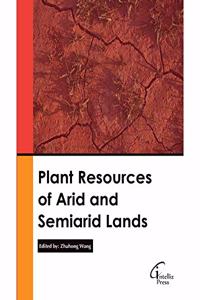 Plant Resources of Arid and Semiarid Lands