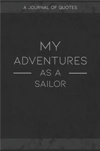 My Adventures As A Sailor