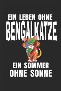 Ein Leben ohne Bengalkatze, ein Sommer ohne Sonne: Notizbuch/Tagebuch/Aufgabenheft/120 Seiten/Gepunktete Seiten,6x9 Zoll