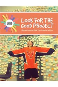 Look for the Good Project