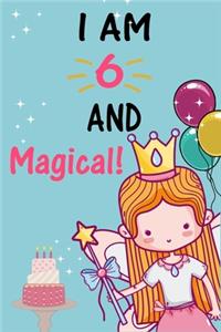 I'm 6 and Magical