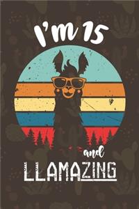 I am 15 And Llamazing