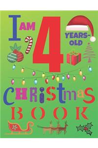 I Am 4 Years-Old Christmas Book