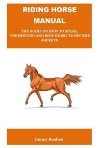 Riding Horse Manual